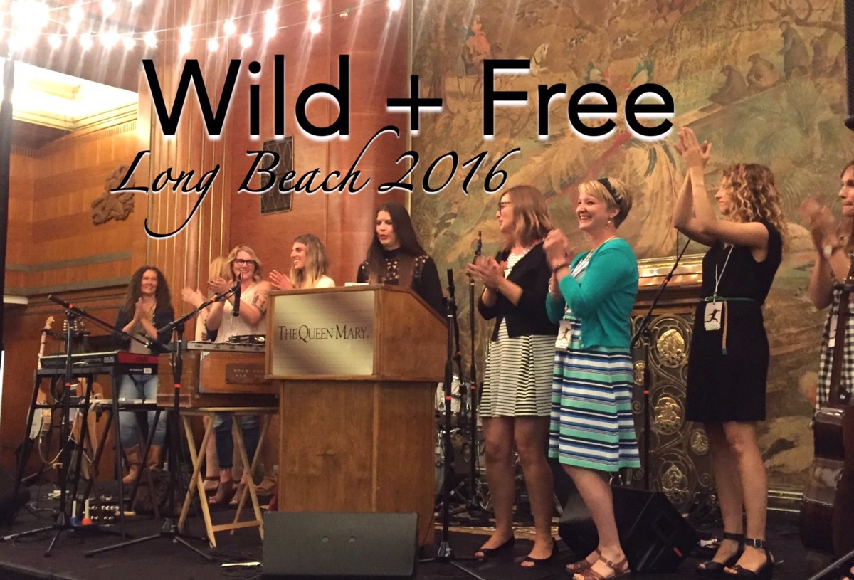 Wild + Free Conference | Long Beach 2016