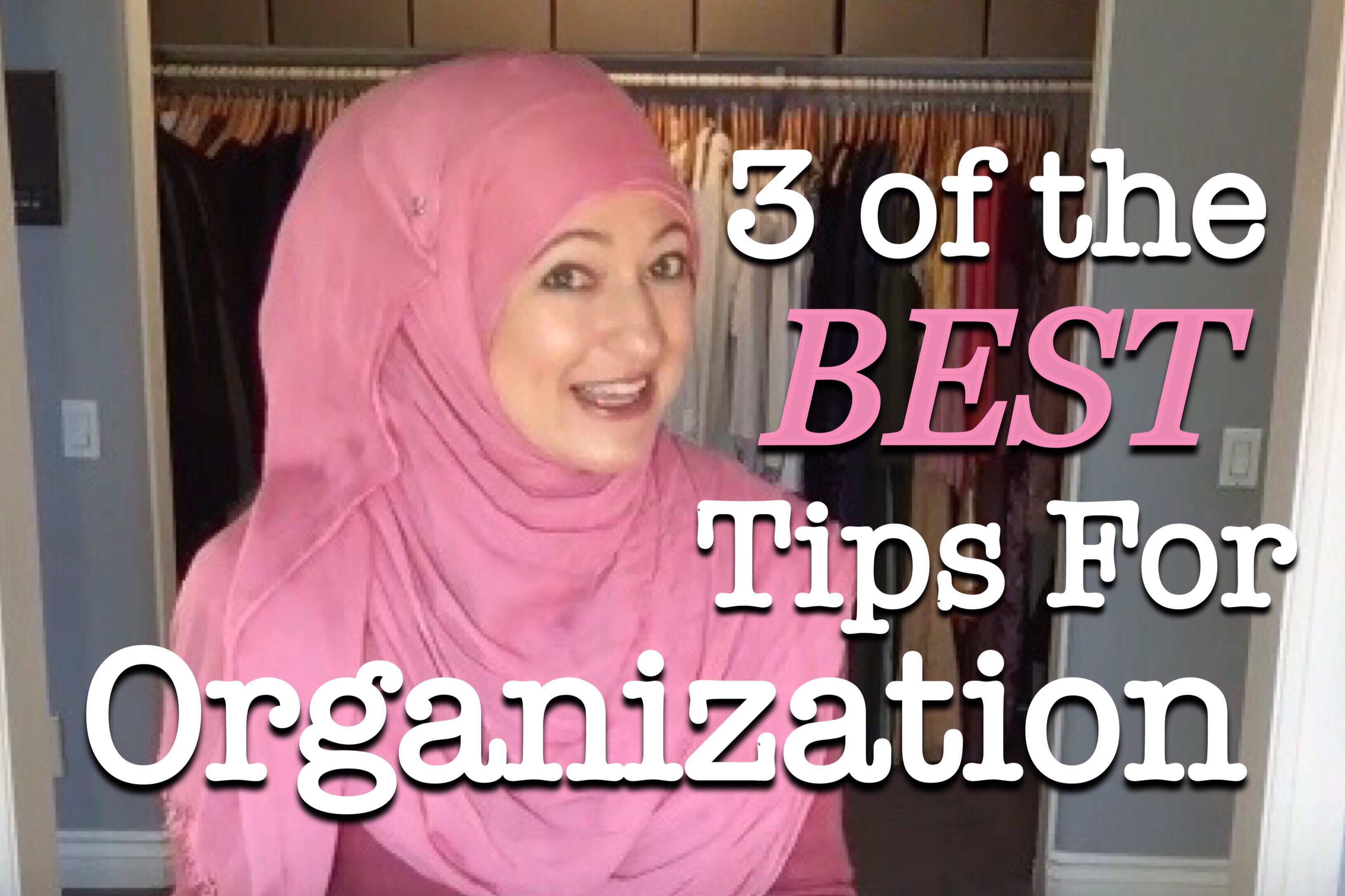 BEST ORGANIZATIONAL TIPS