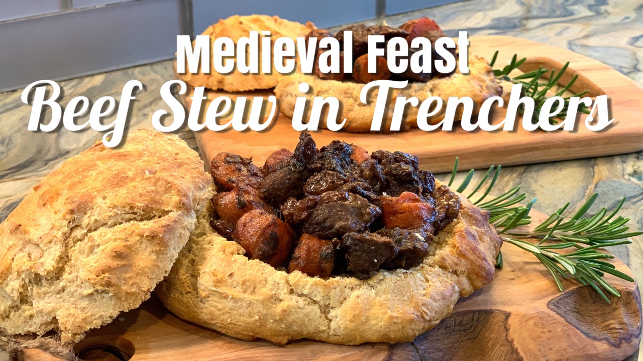 MEDIEVAL FEAST: TRENCHERS AND BEEF STEW