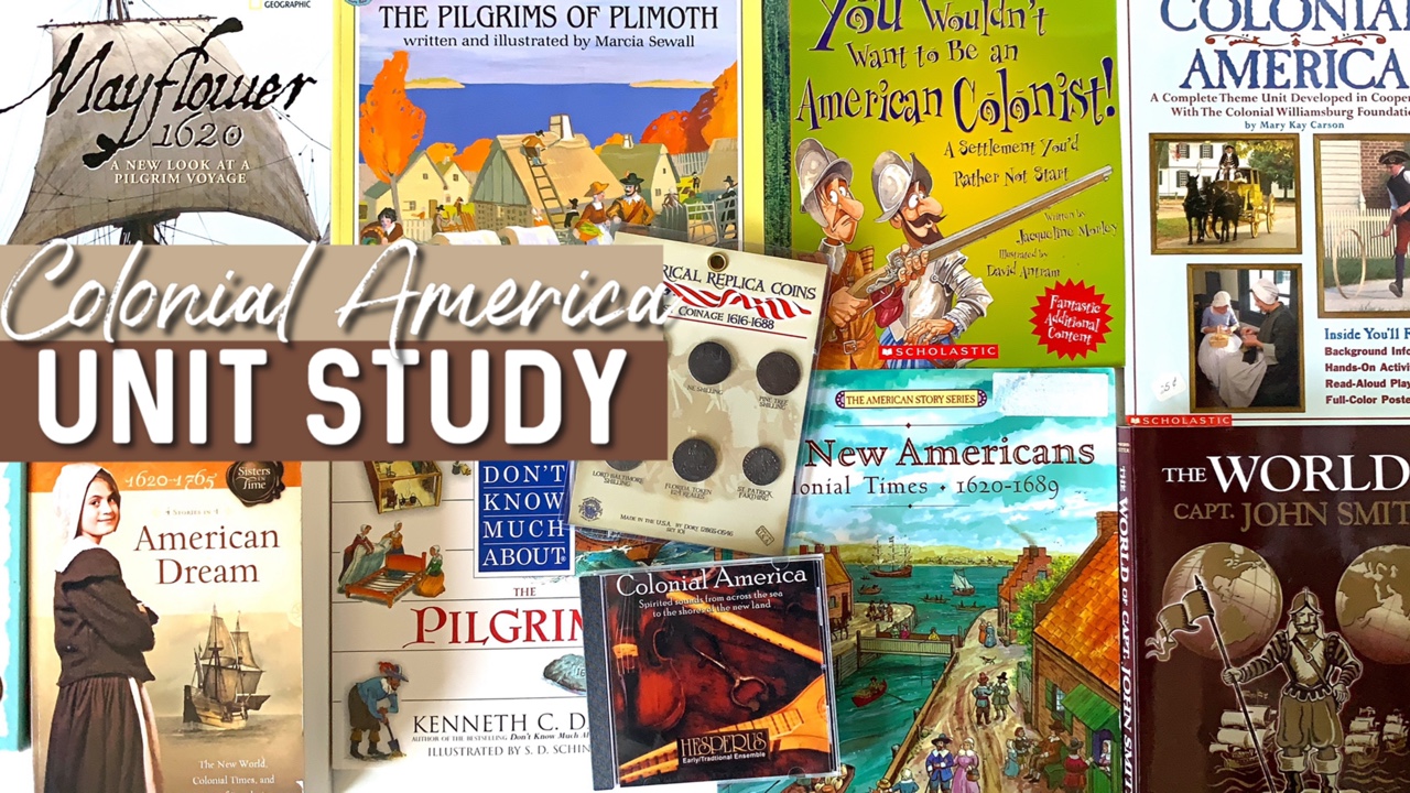 Colonial America Unit Study | Projects, Books and Resources