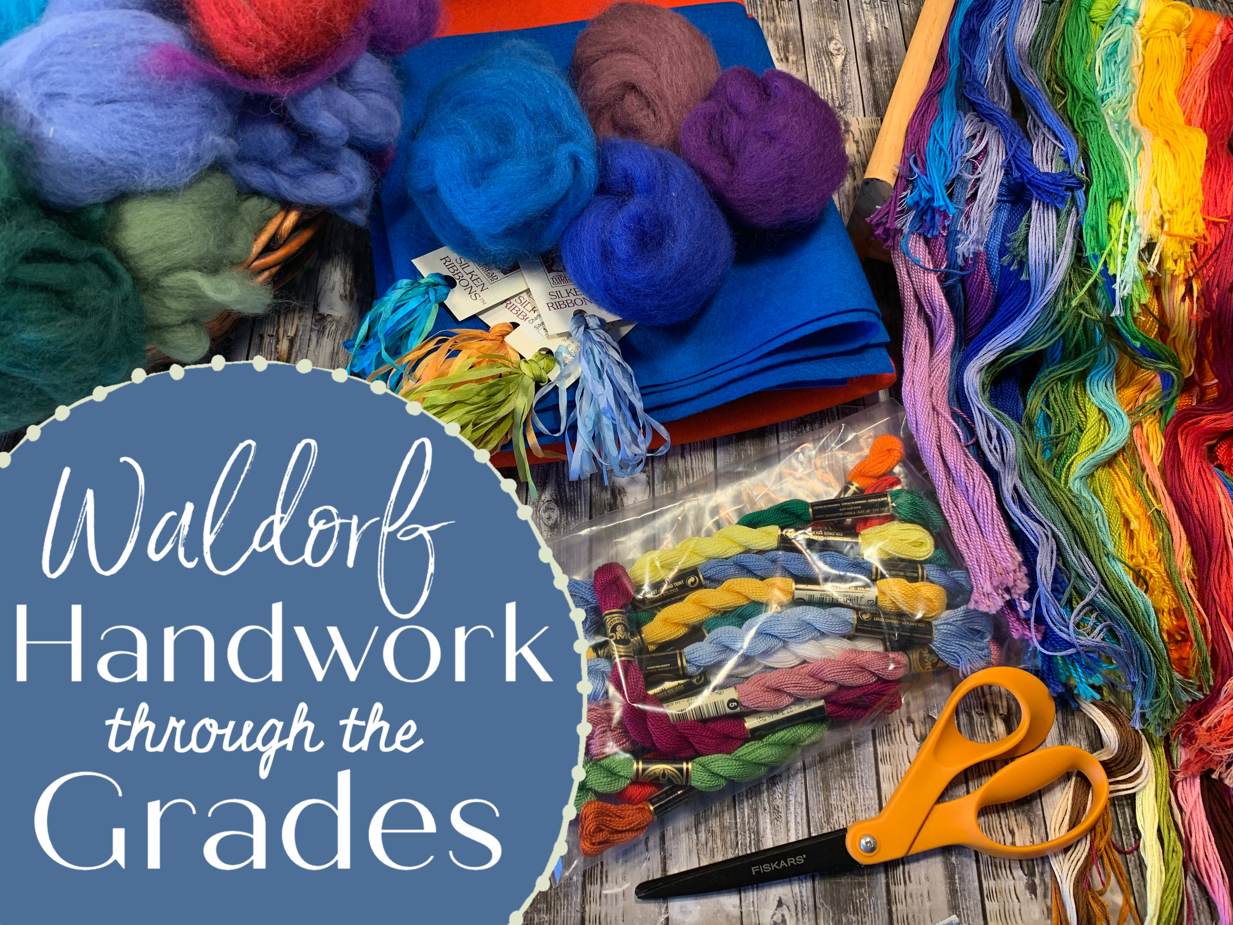 Waldorf Handwork Through the Grades – Pepper and Pine