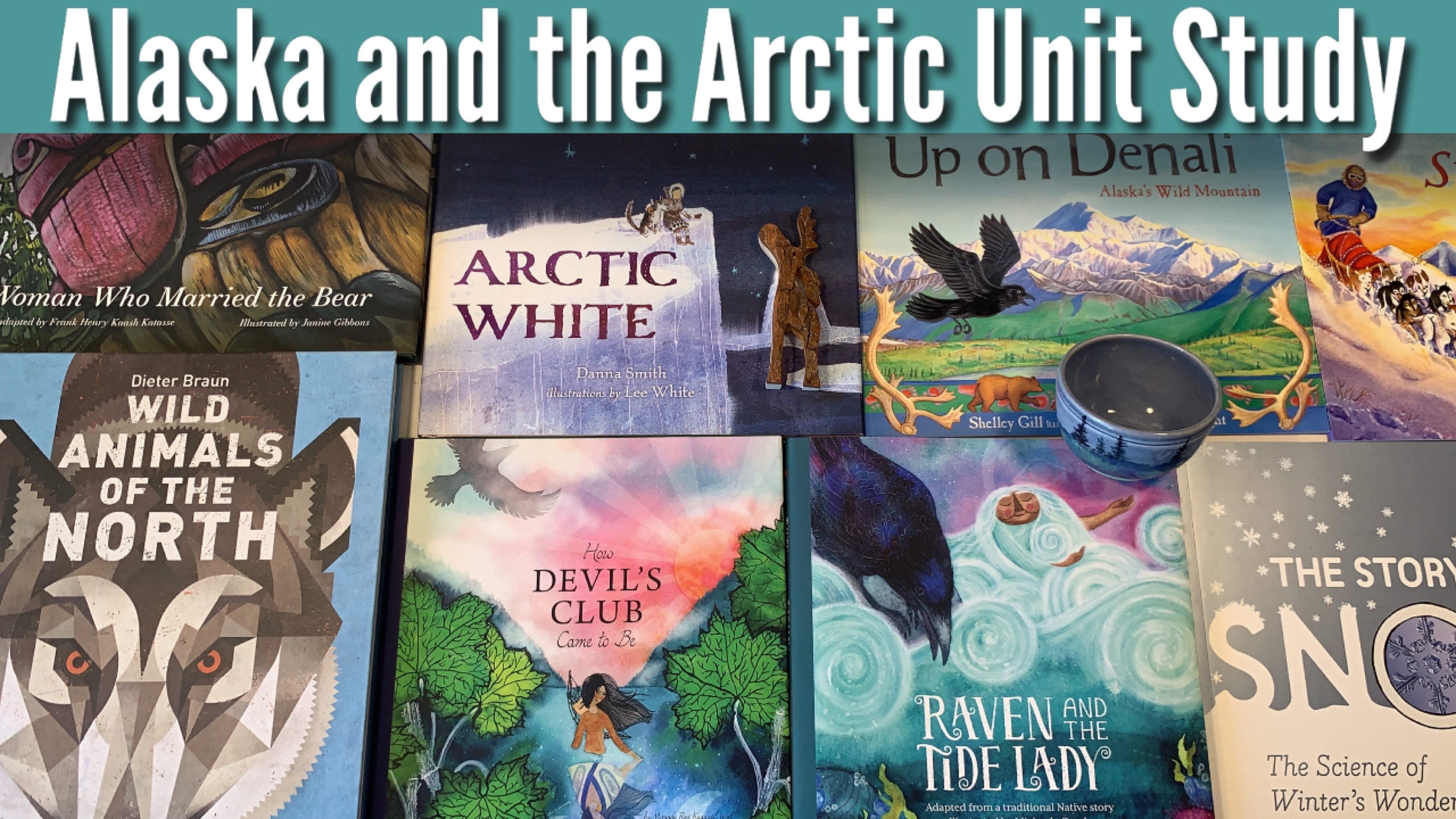 Alaska Unit Study | Tundra, The North & The Arctic Circle