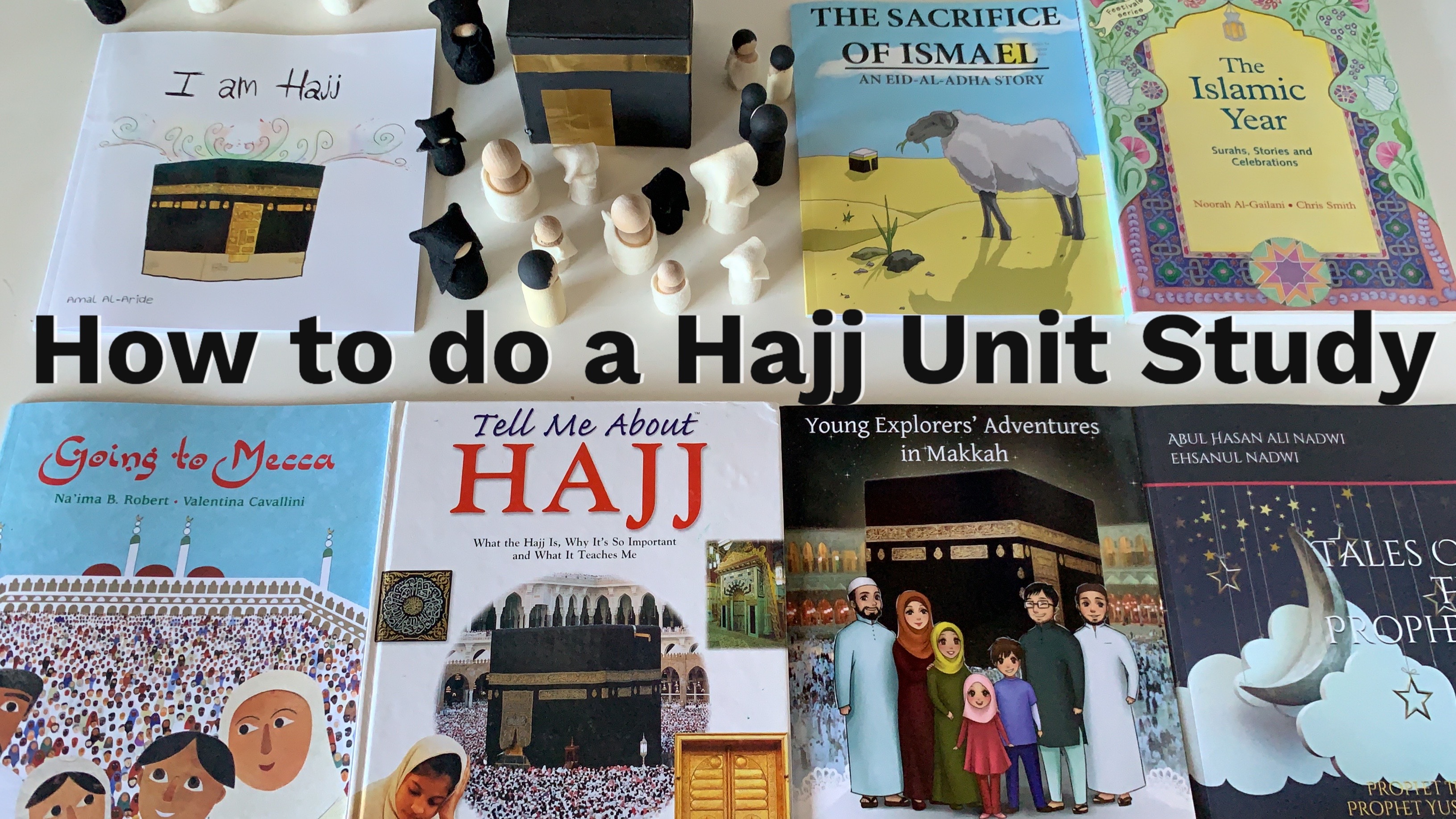 Hajj Unit Study